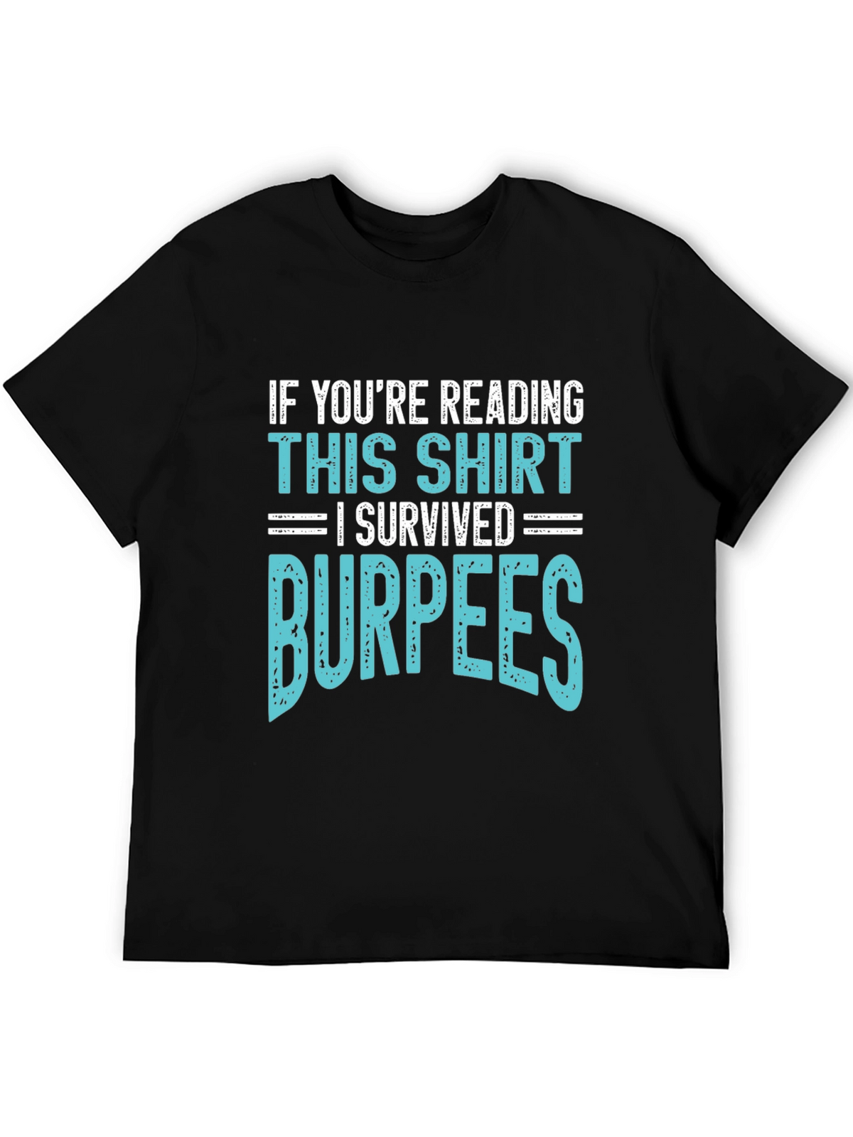 I Survived Burpees T-Shirt Funny Workout Gym Tee