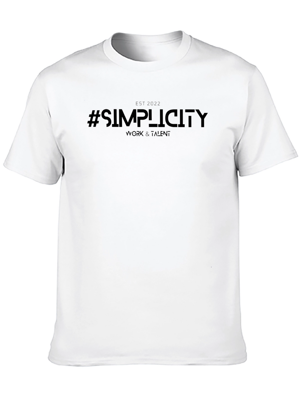 Simplicity Work & Talent T-Shirt - EST 2022