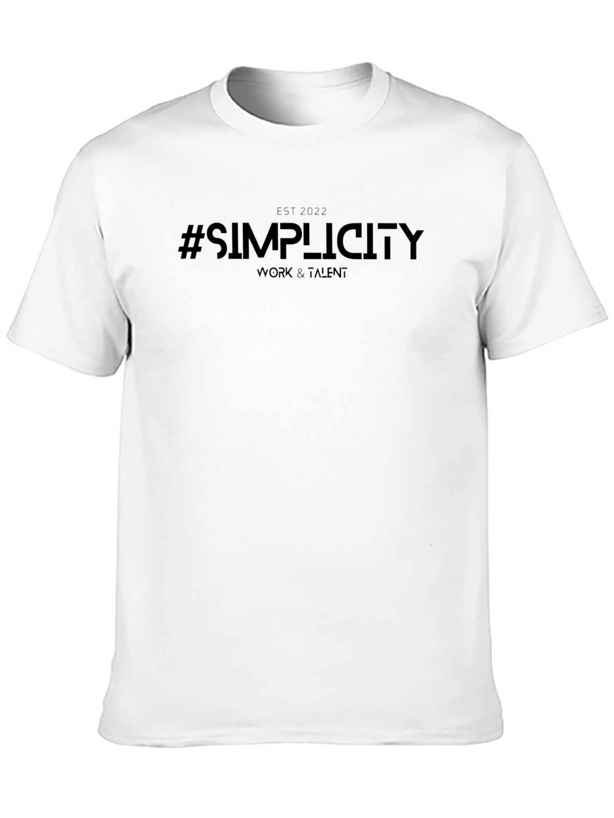 Simplicity Work & Talent T-Shirt - EST 2022