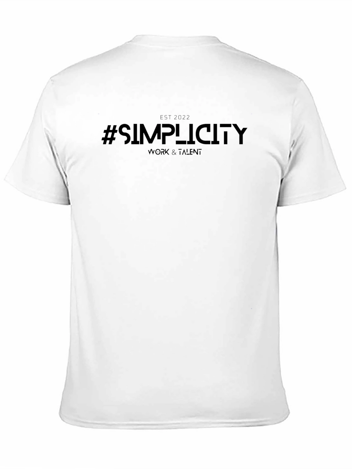 Simplicity Work & Talent T-Shirt - EST 2022