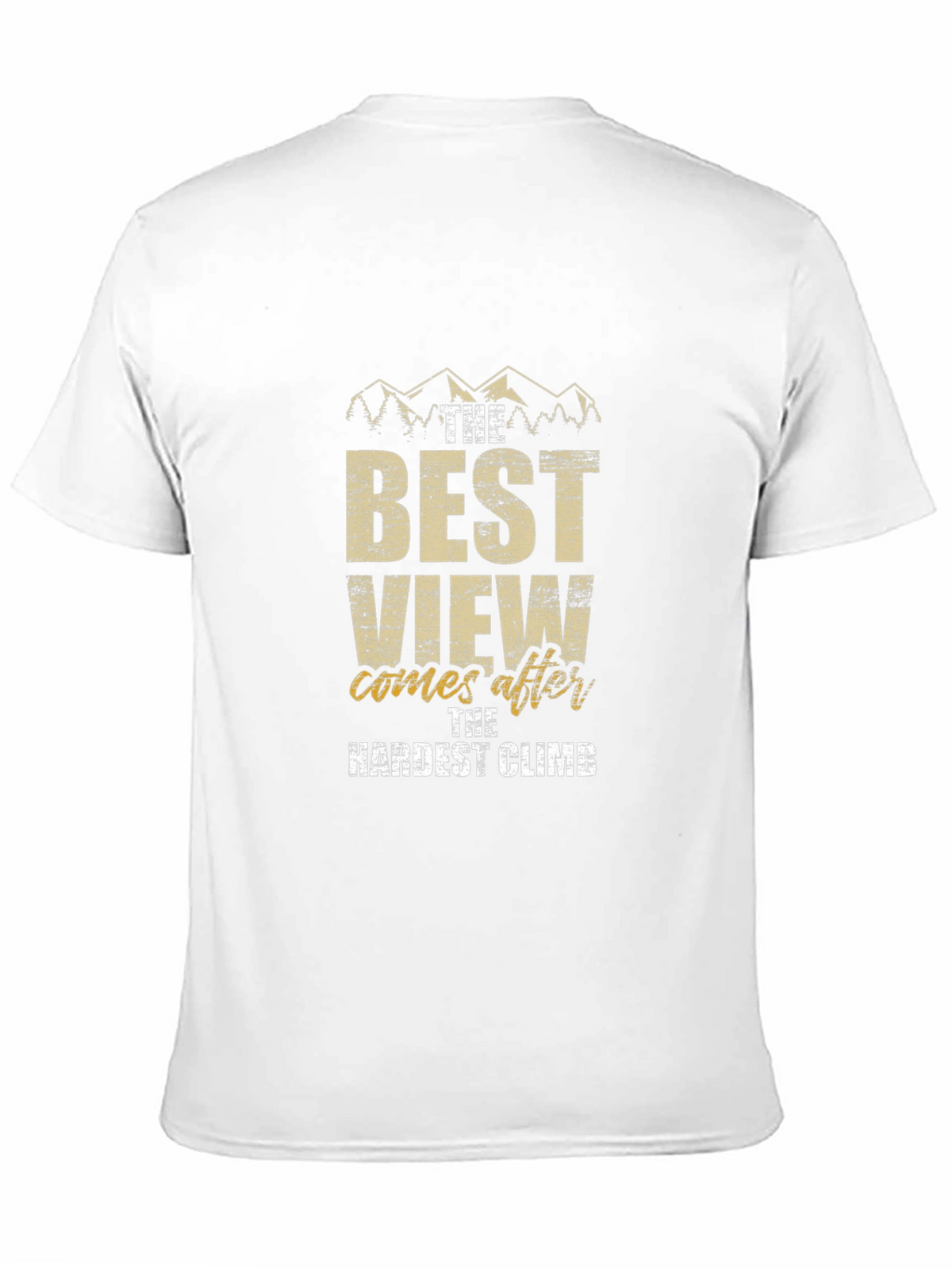 Motivational Climb T-Shirt - Best View