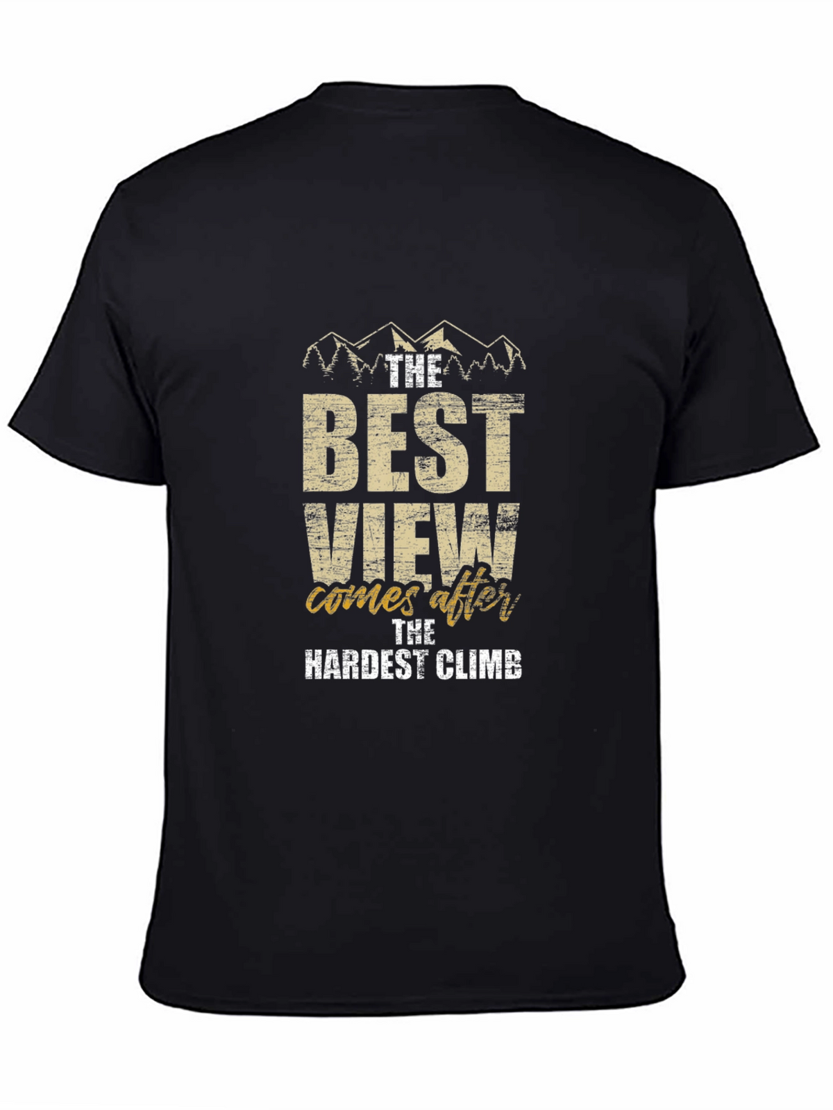 Motivational Climb T-Shirt - Best View