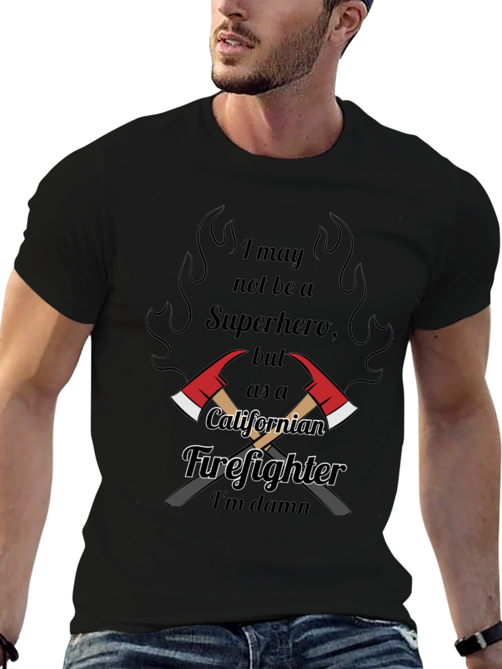 California Firefighter T-Shirt: Not a Superhero