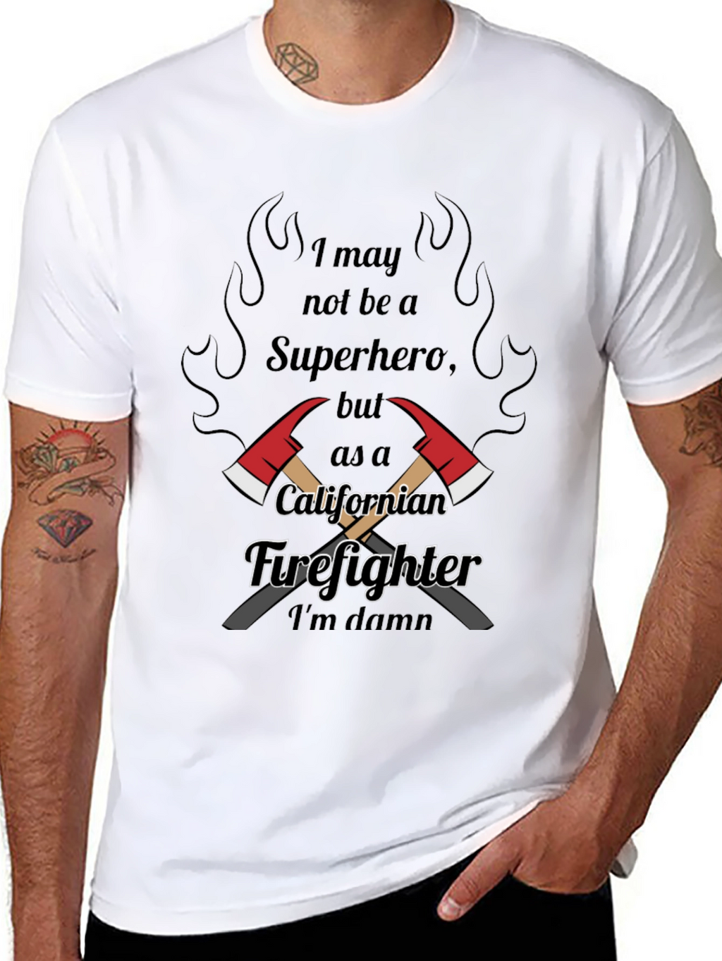 California Firefighter T-Shirt: Not a Superhero
