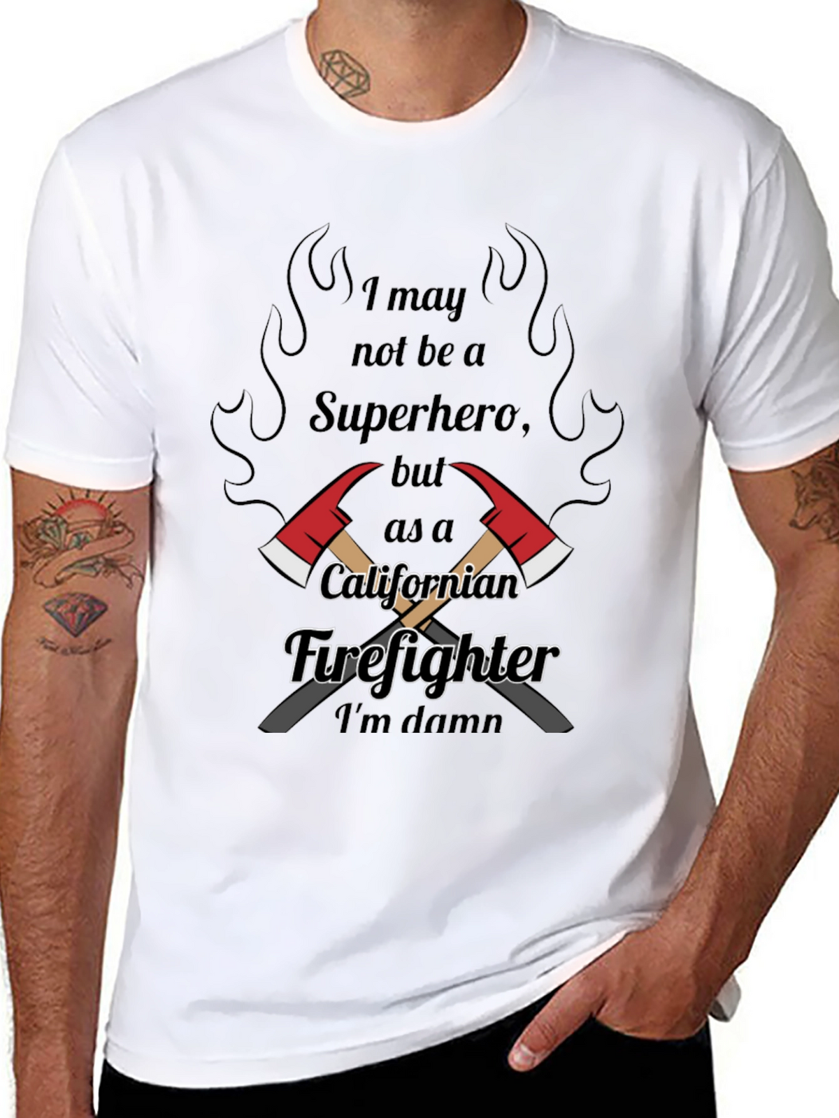 California Firefighter T-Shirt: Not a Superhero