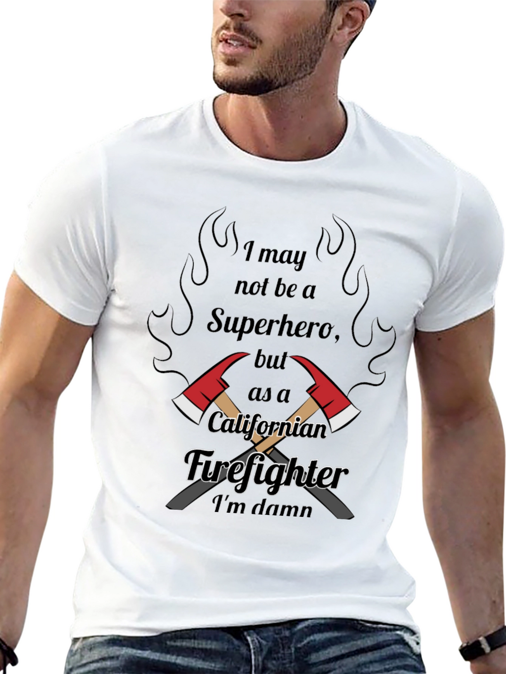California Firefighter T-Shirt: Not a Superhero