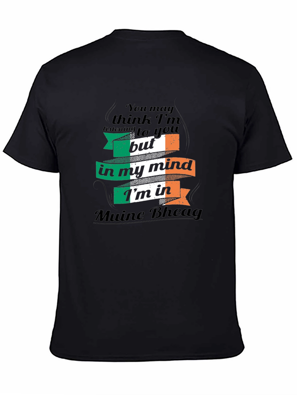 Ireland Pride Tee: Muine Bheag Mindset