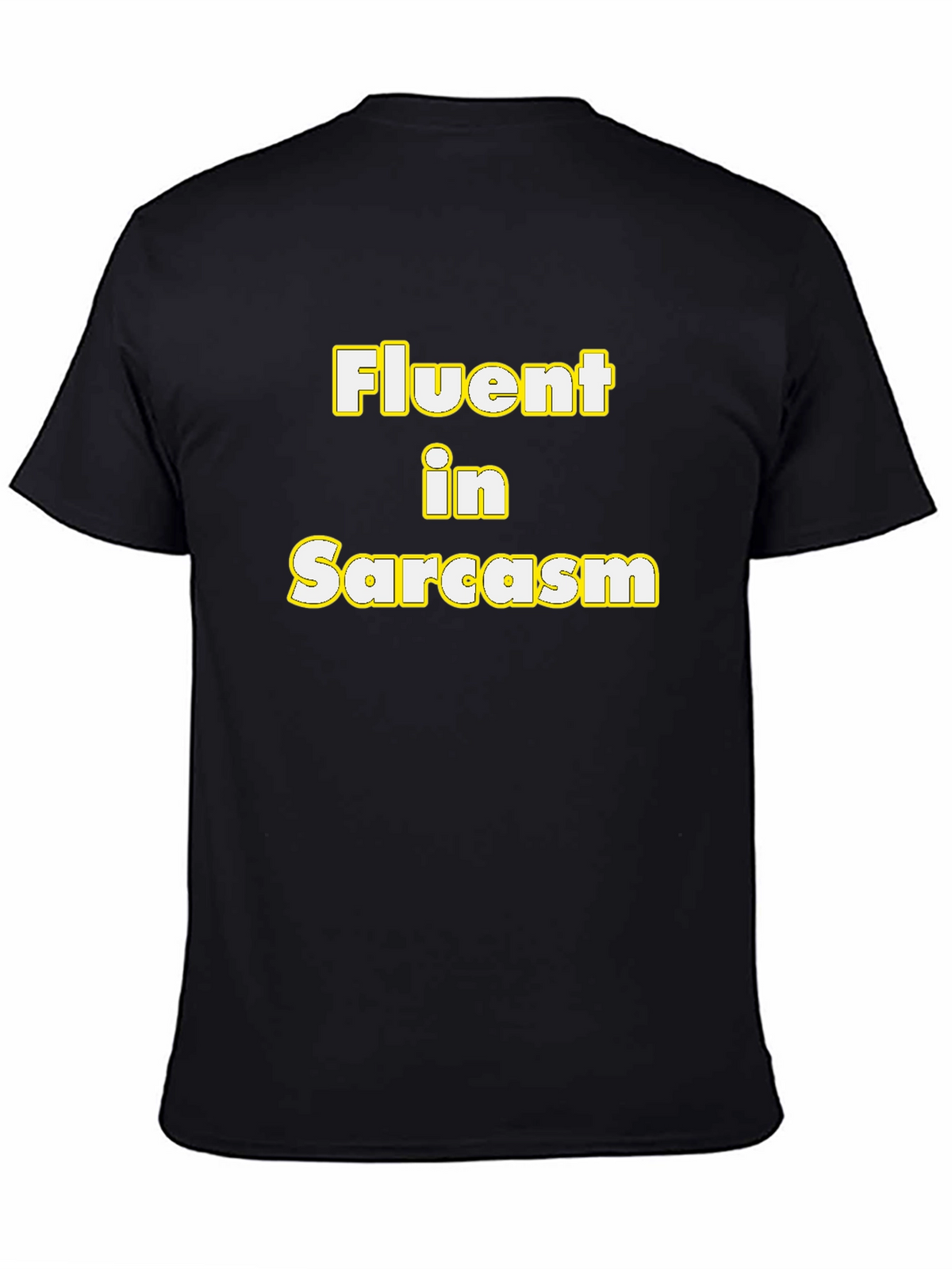 Fluent in Sarcasm Funny Graphic Tee