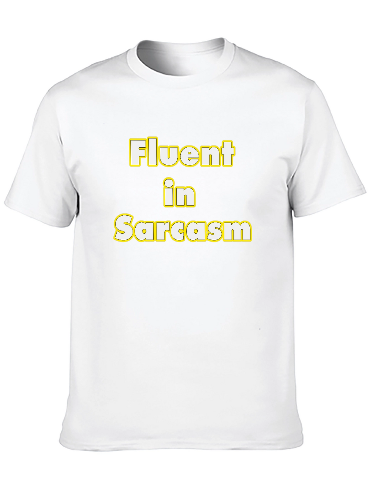 Fluent in Sarcasm Funny Graphic Tee