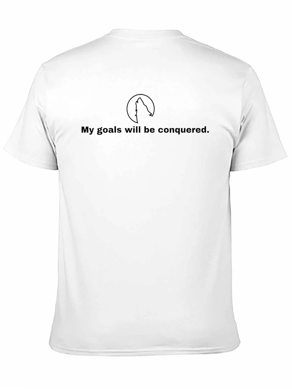 Conquer Goals T-Shirt - Motivational Wolf Design