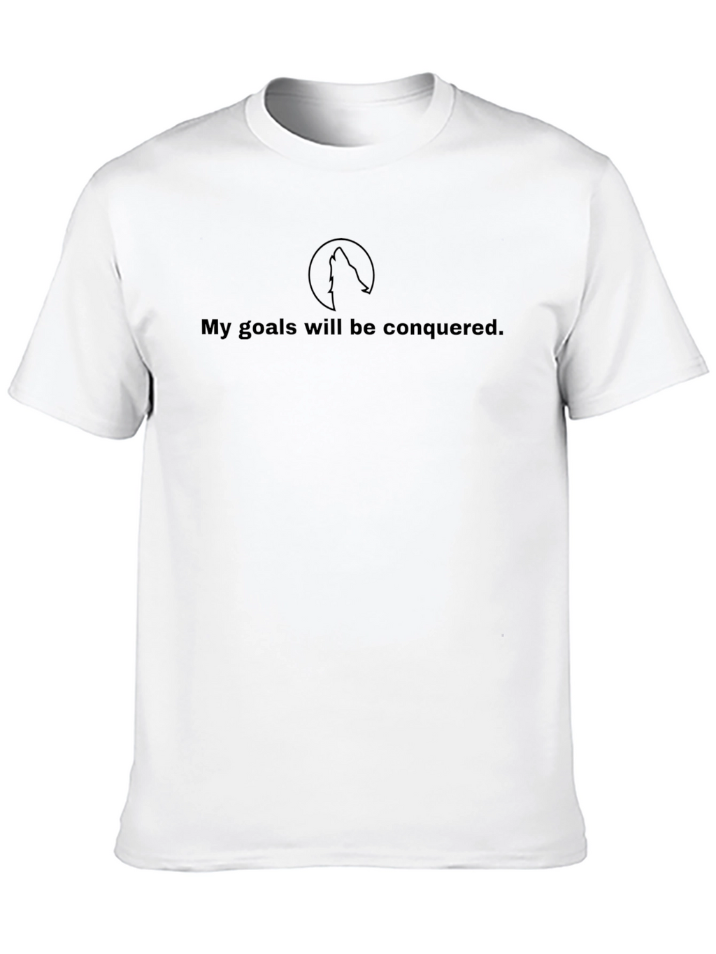 Conquer Goals T-Shirt - Motivational Wolf Design