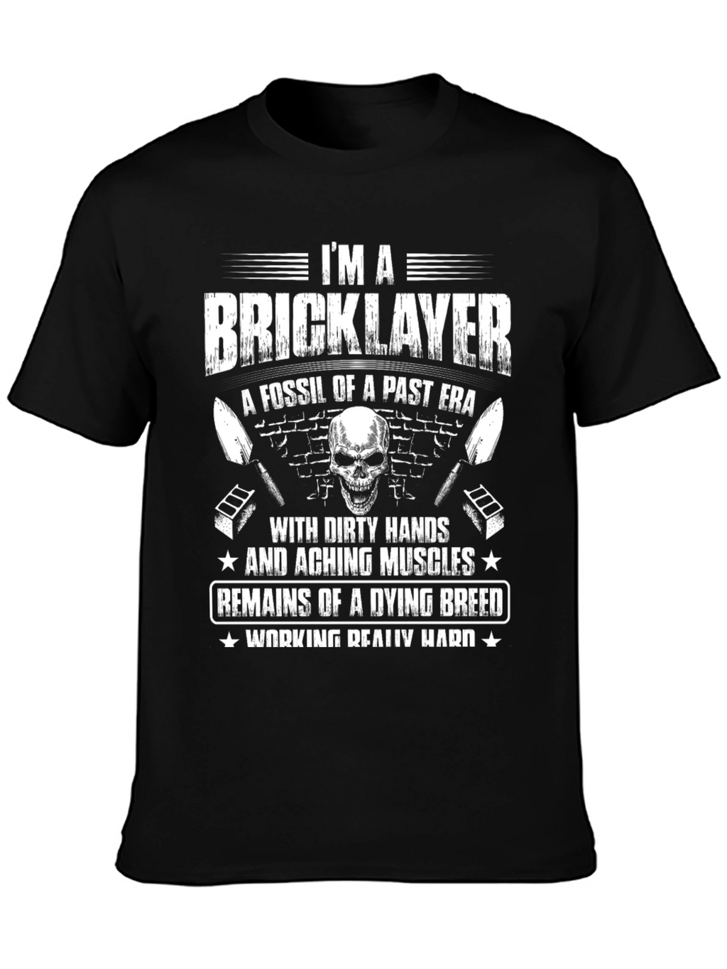 Im A Bricklayer T-Shirt
