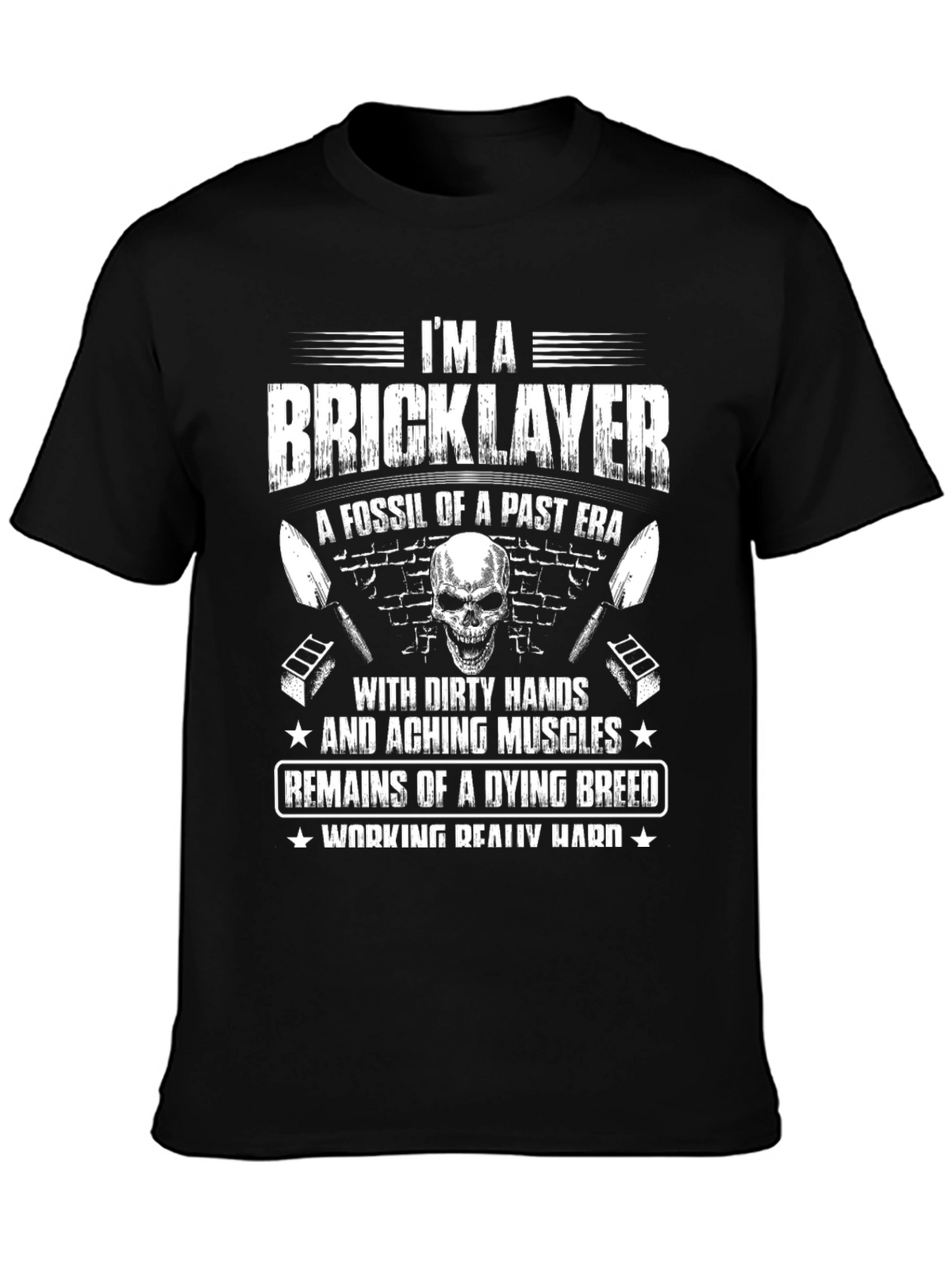 Im A Bricklayer T-Shirt