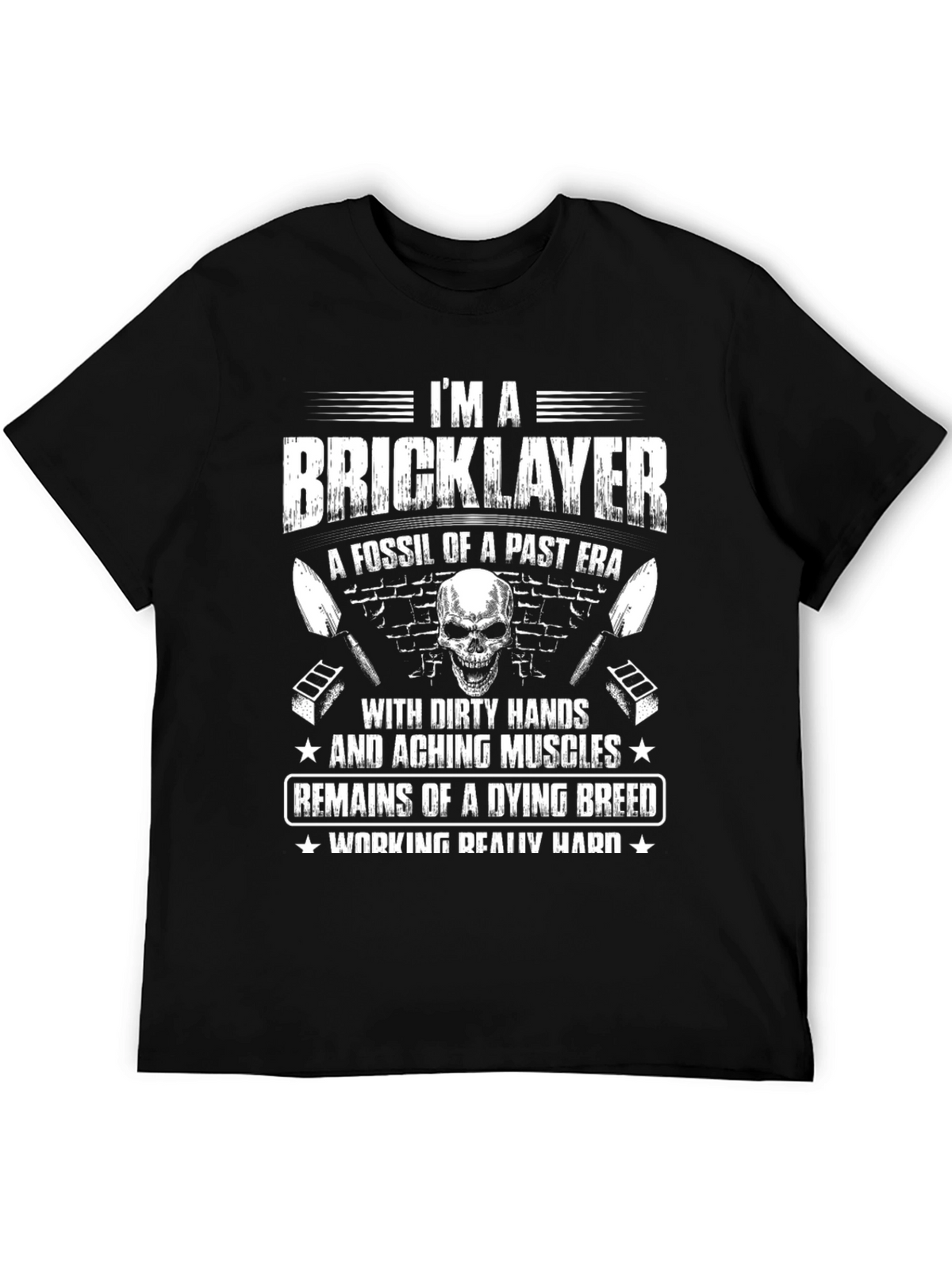 Im A Bricklayer T-Shirt