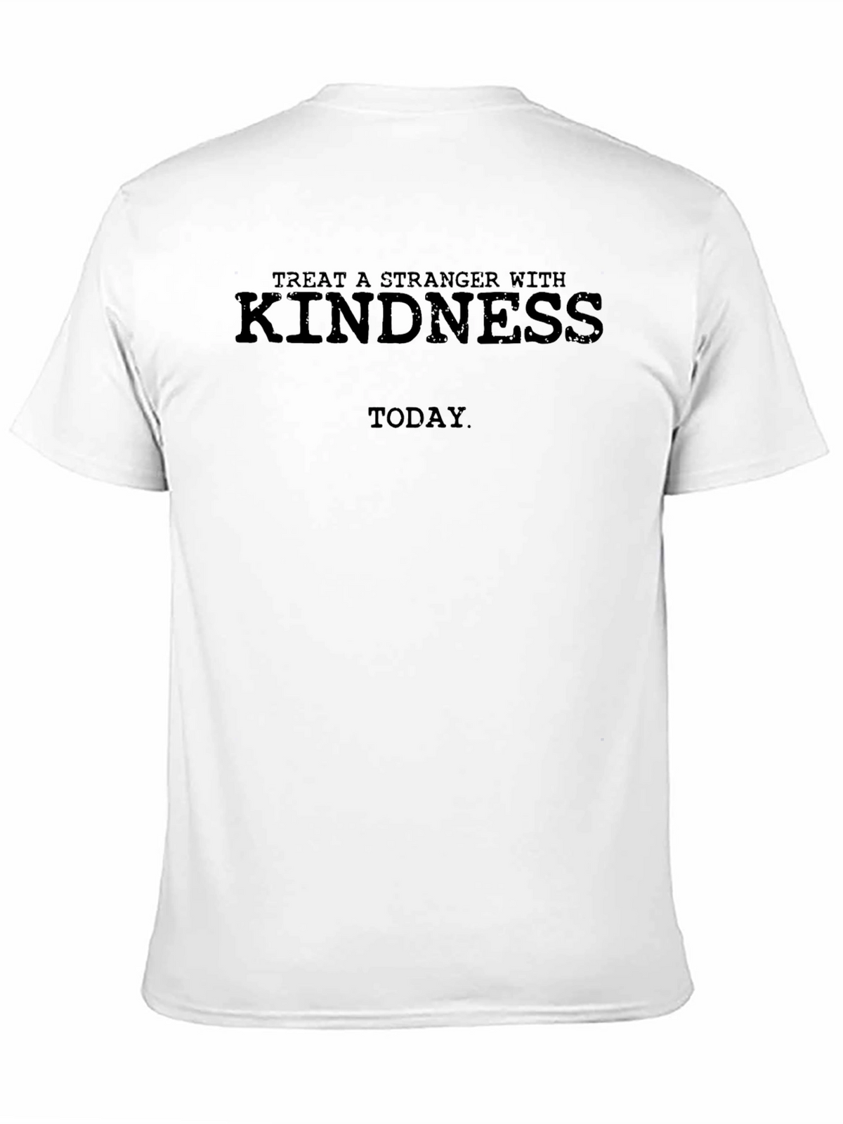 Kindness Graphic T-Shirt - Treat a Stranger with Kindness