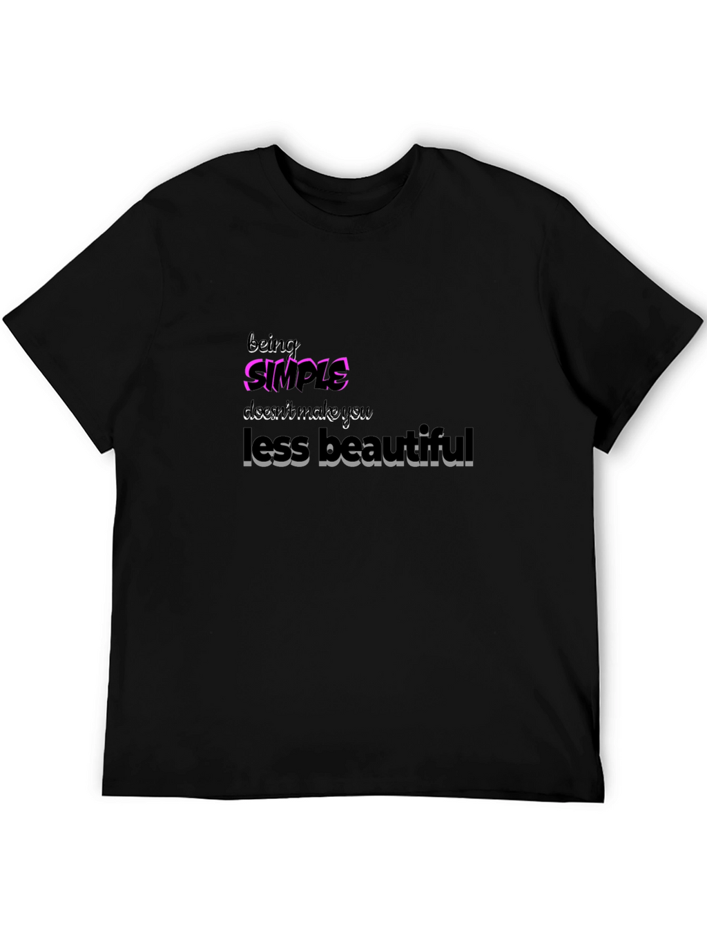 Simple Beauty T-Shirt: Stylish & Confident Statement Tee