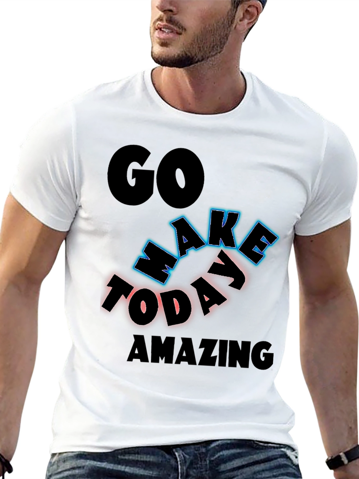 Inspiring Graphic Tee - Go Make Today Amazing!