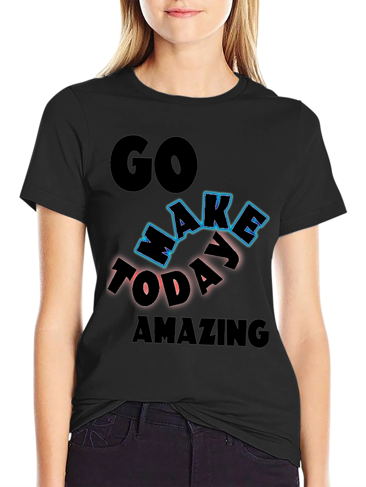 Inspiring Graphic Tee - Go Make Today Amazing!
