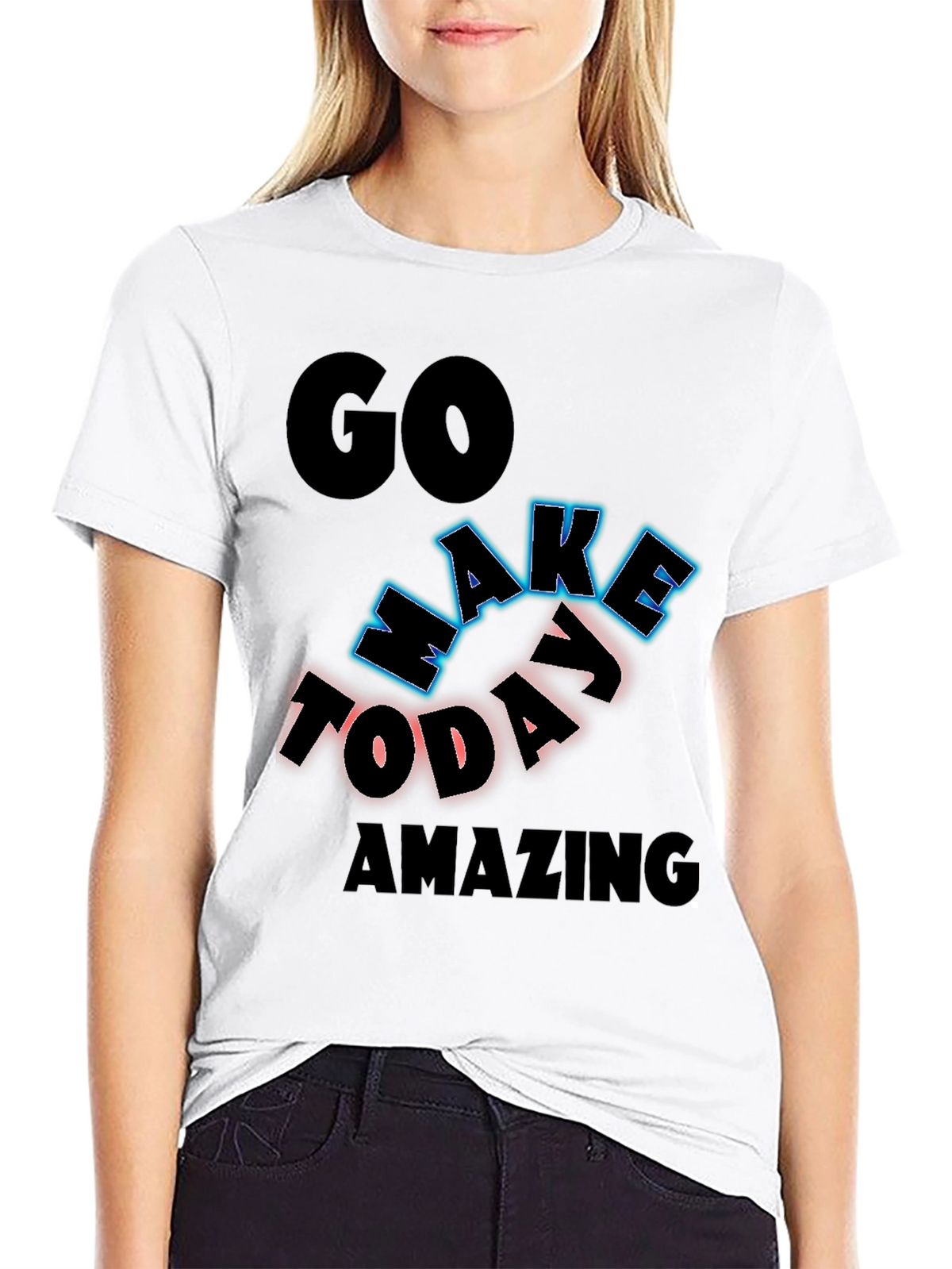 Inspiring Graphic Tee - Go Make Today Amazing!