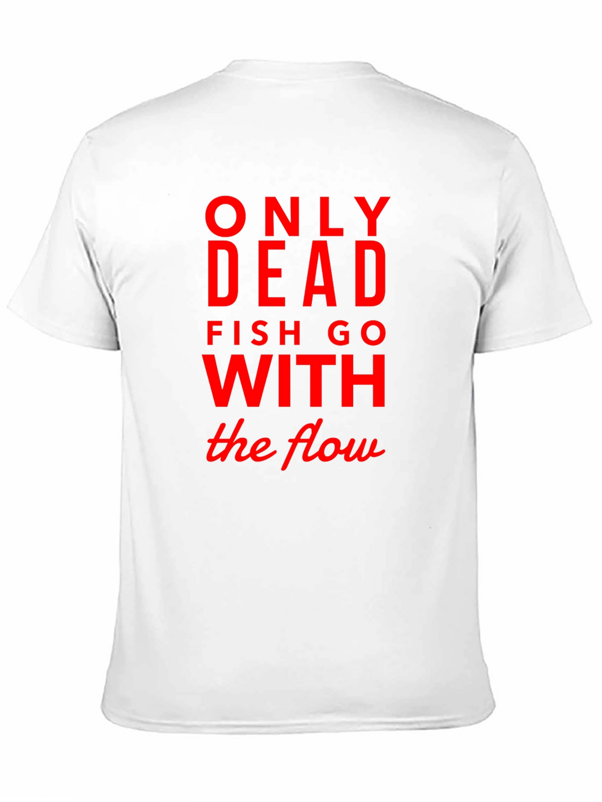 Only Dead Fish Go with The Flow Black Tee