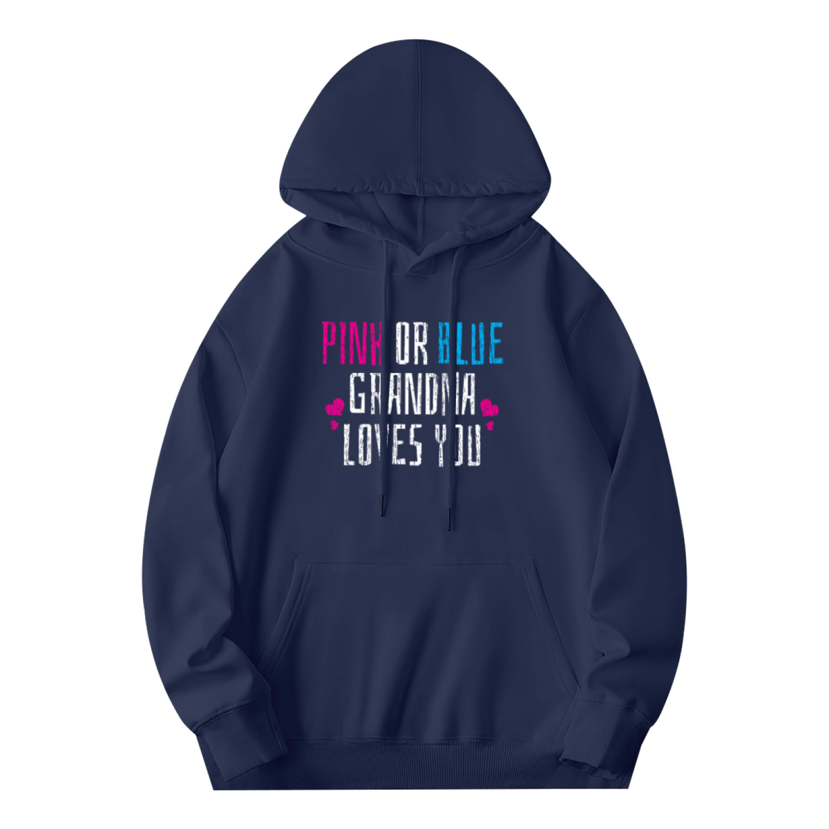"PINK OR BLUE GRANDMA LOVES YOU" Quote Hoodie