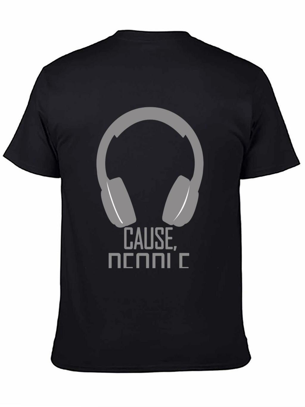 Headphone Graphic T-Shirt - Cause Music!