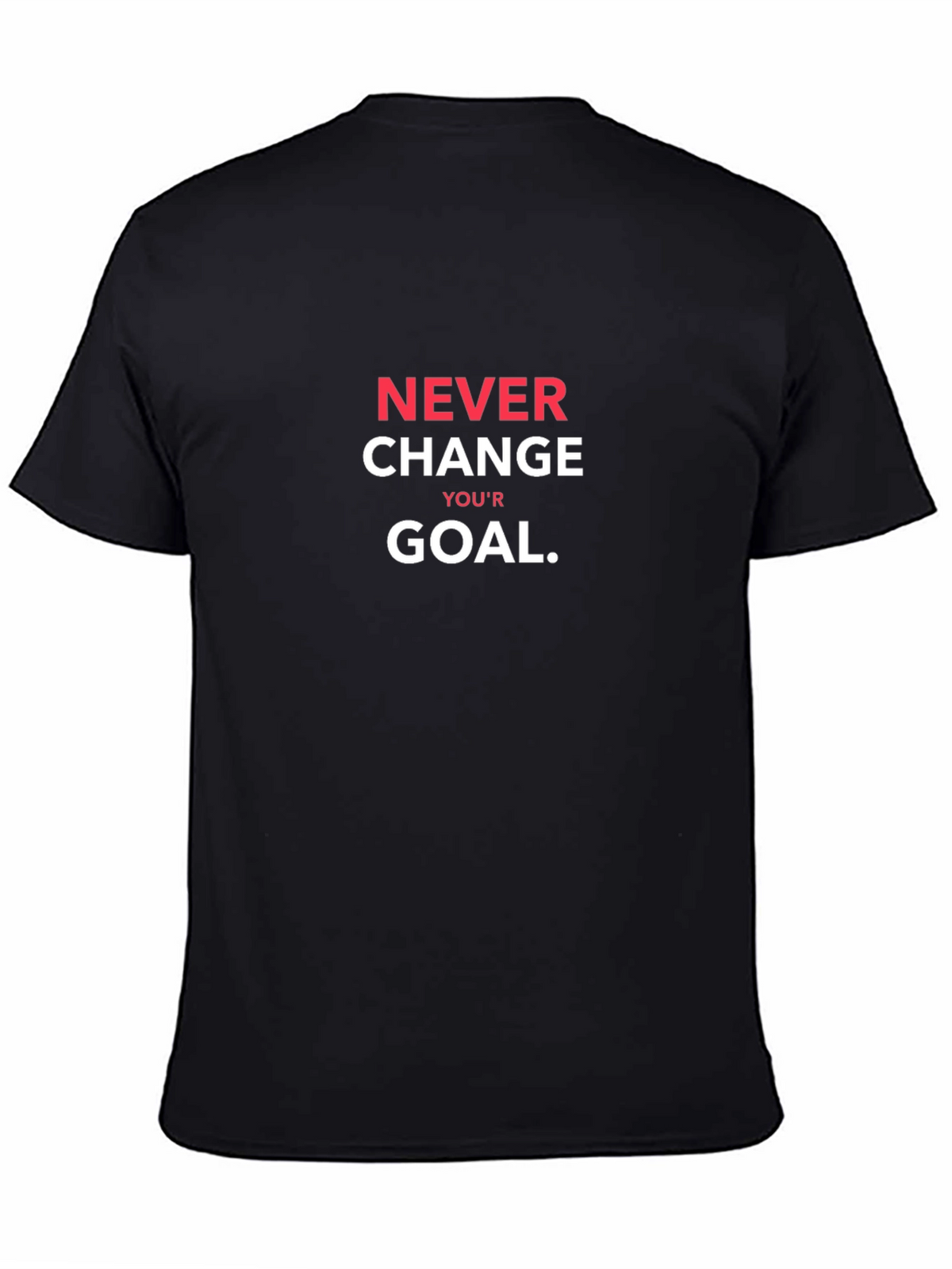 Never Change Your Goal Black T-Shirt