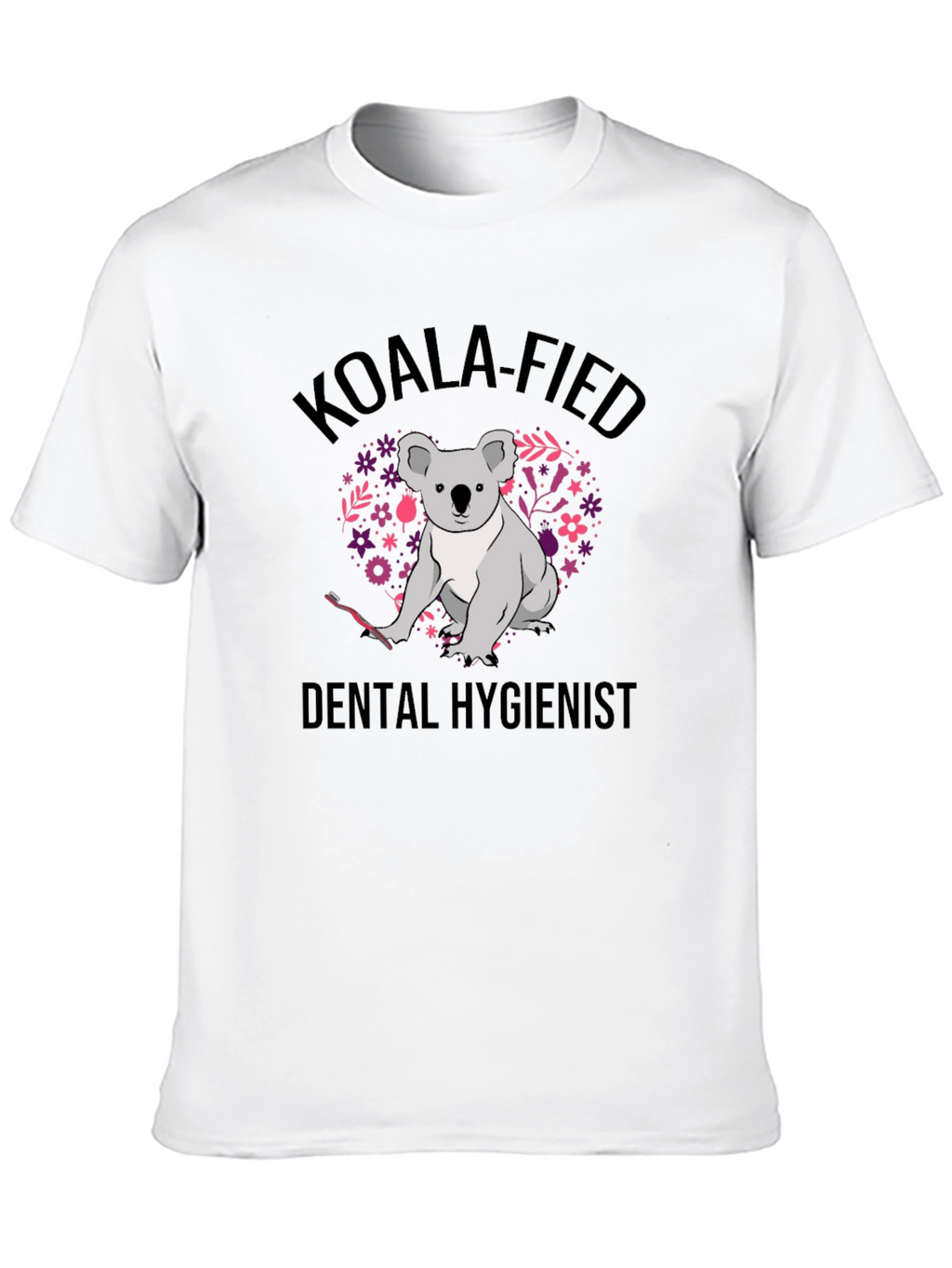 Koala-Fied Dental Hygienist Black T-Shirt