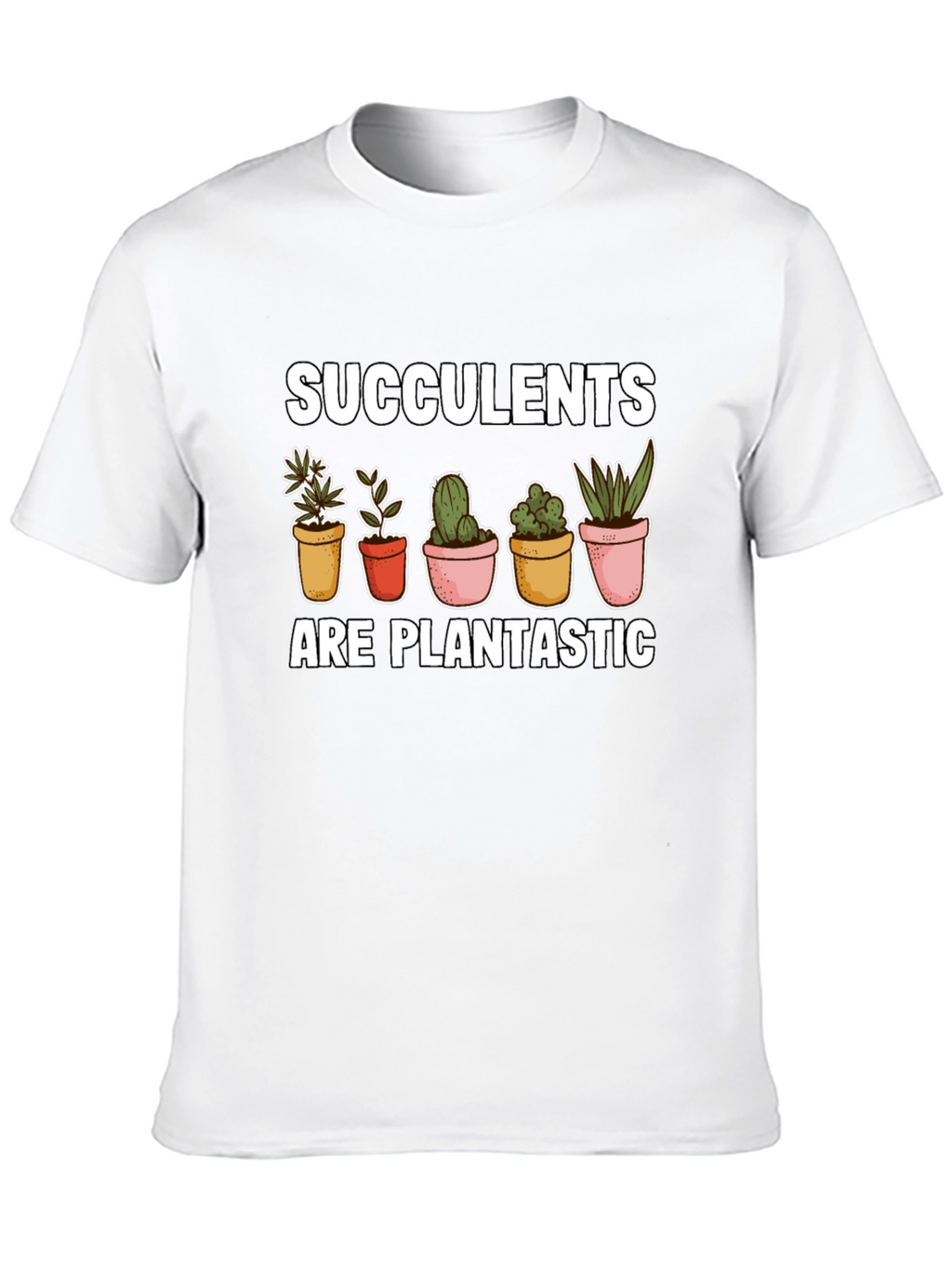 Succulents Plantastic Graphic Tee