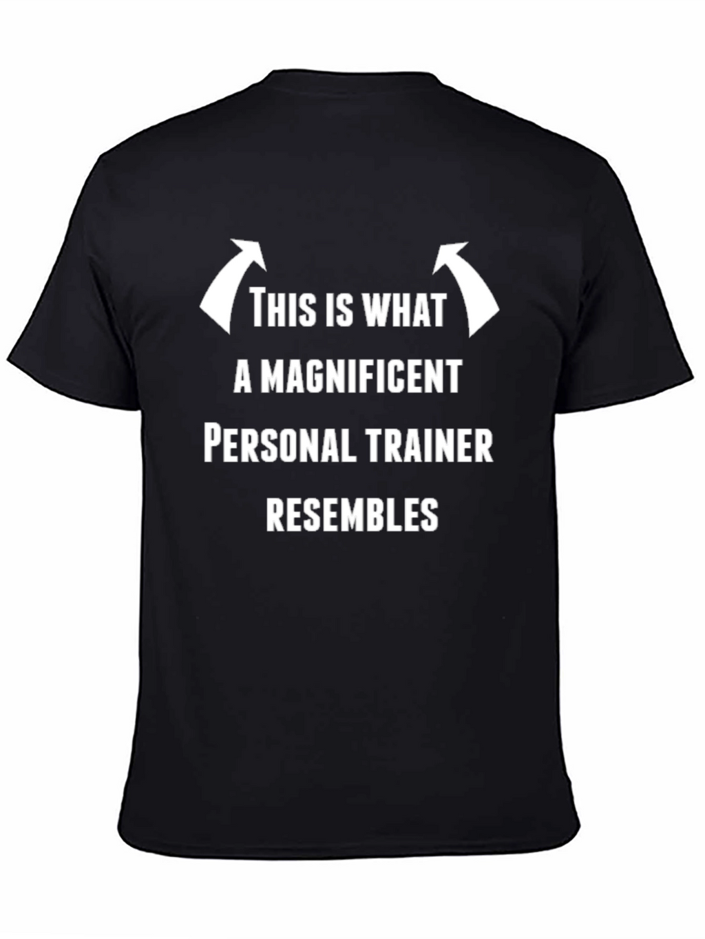 Magnificent Personal Trainer T-Shirt