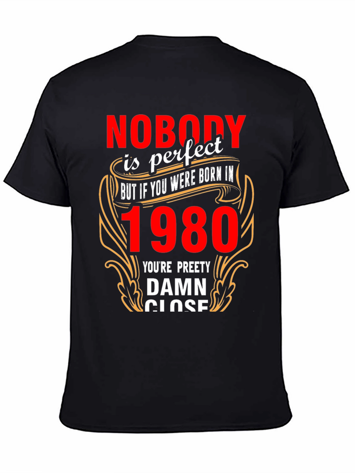 Born in 1980 Funny T-Shirt