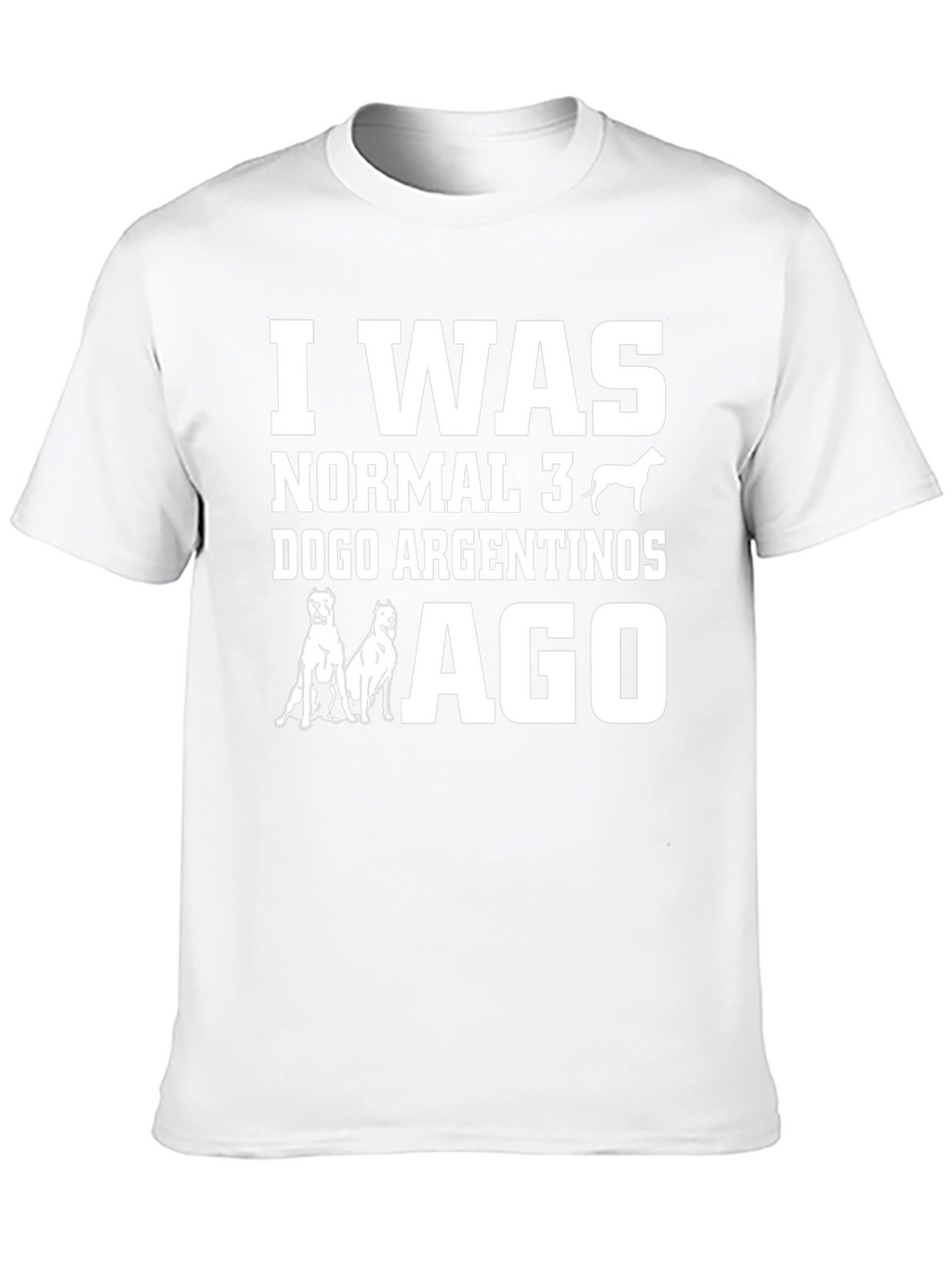 Funny Dogo Argentino T-Shirt