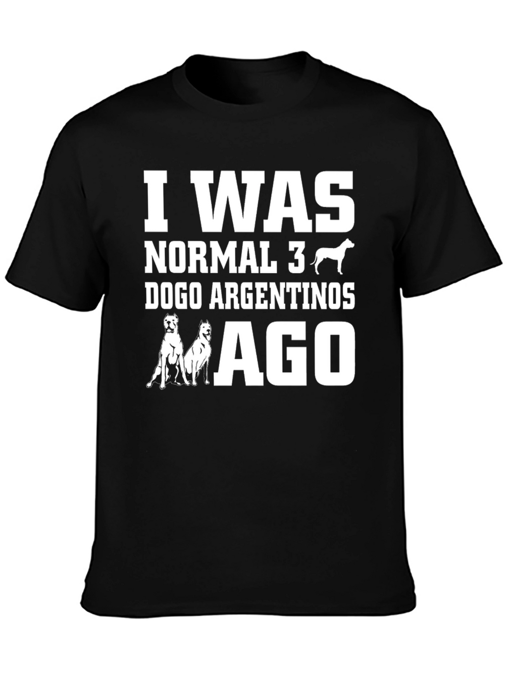 Funny Dogo Argentino T-Shirt