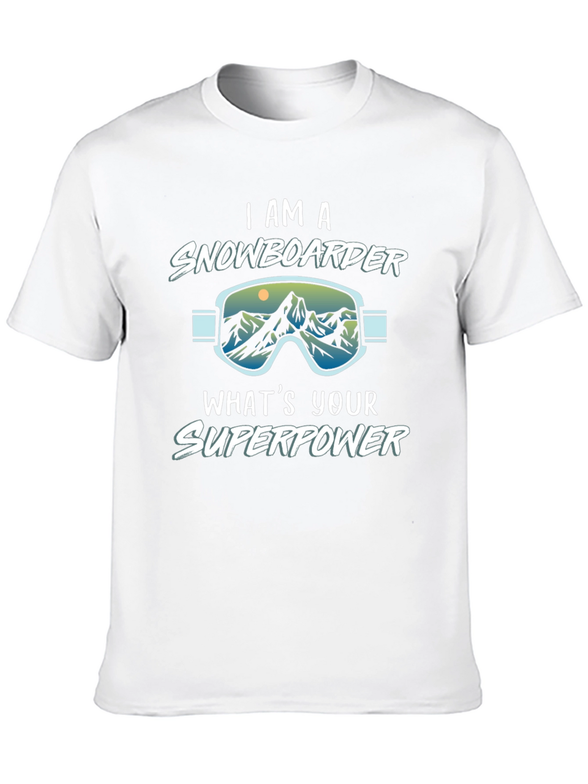I am a Snowboarder Whats Your Superpower Black T-Shirt