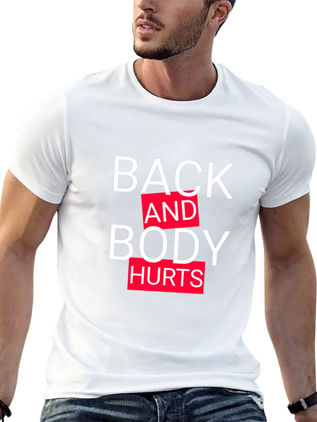 Back and Body Hurts Graphic Tee