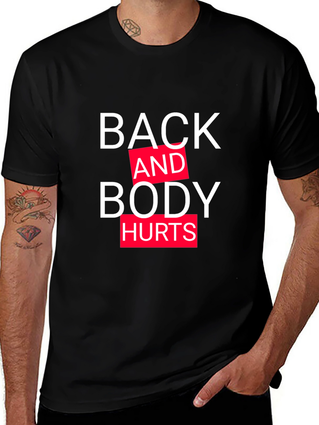 Back and Body Hurts Graphic Tee