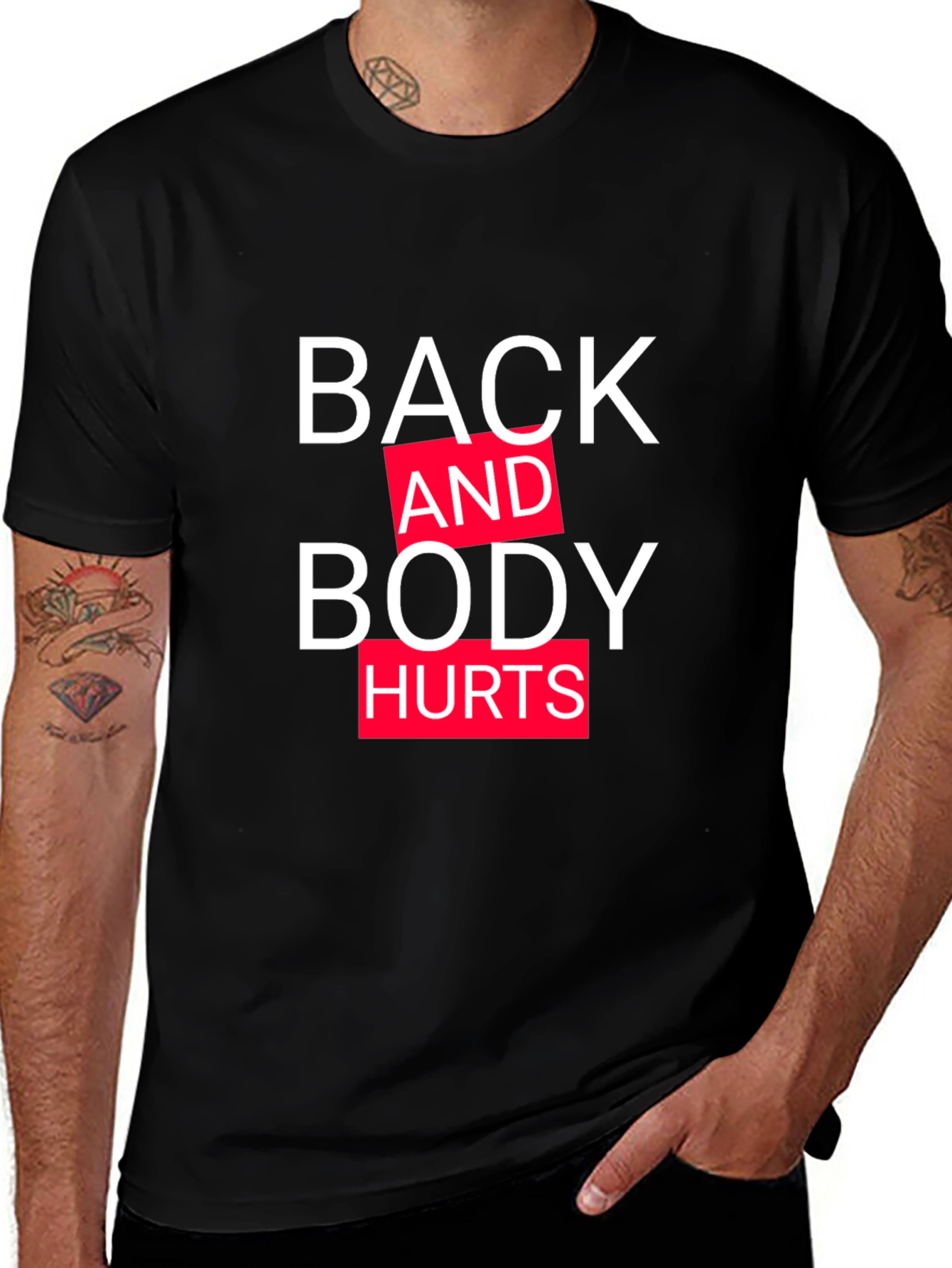Back and Body Hurts Graphic Tee