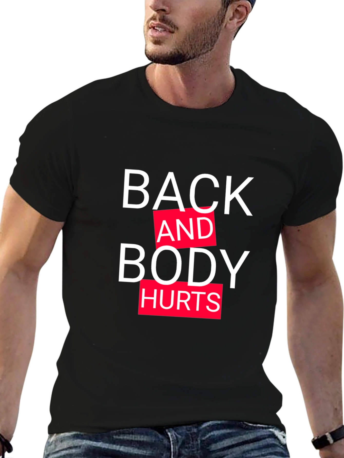 Back and Body Hurts Graphic Tee