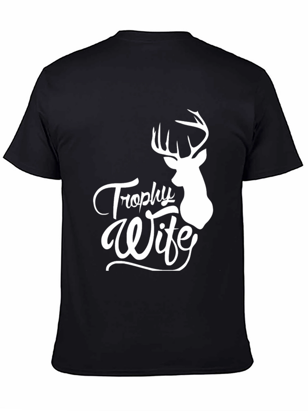 Trophy Wife Deer Hunting Black T-Shirt