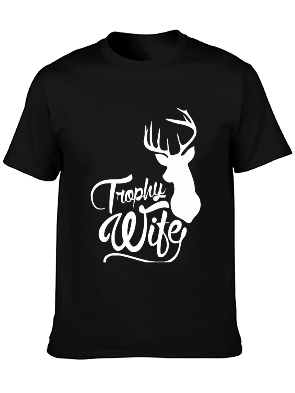 Trophy Wife Deer Hunting Black T-Shirt