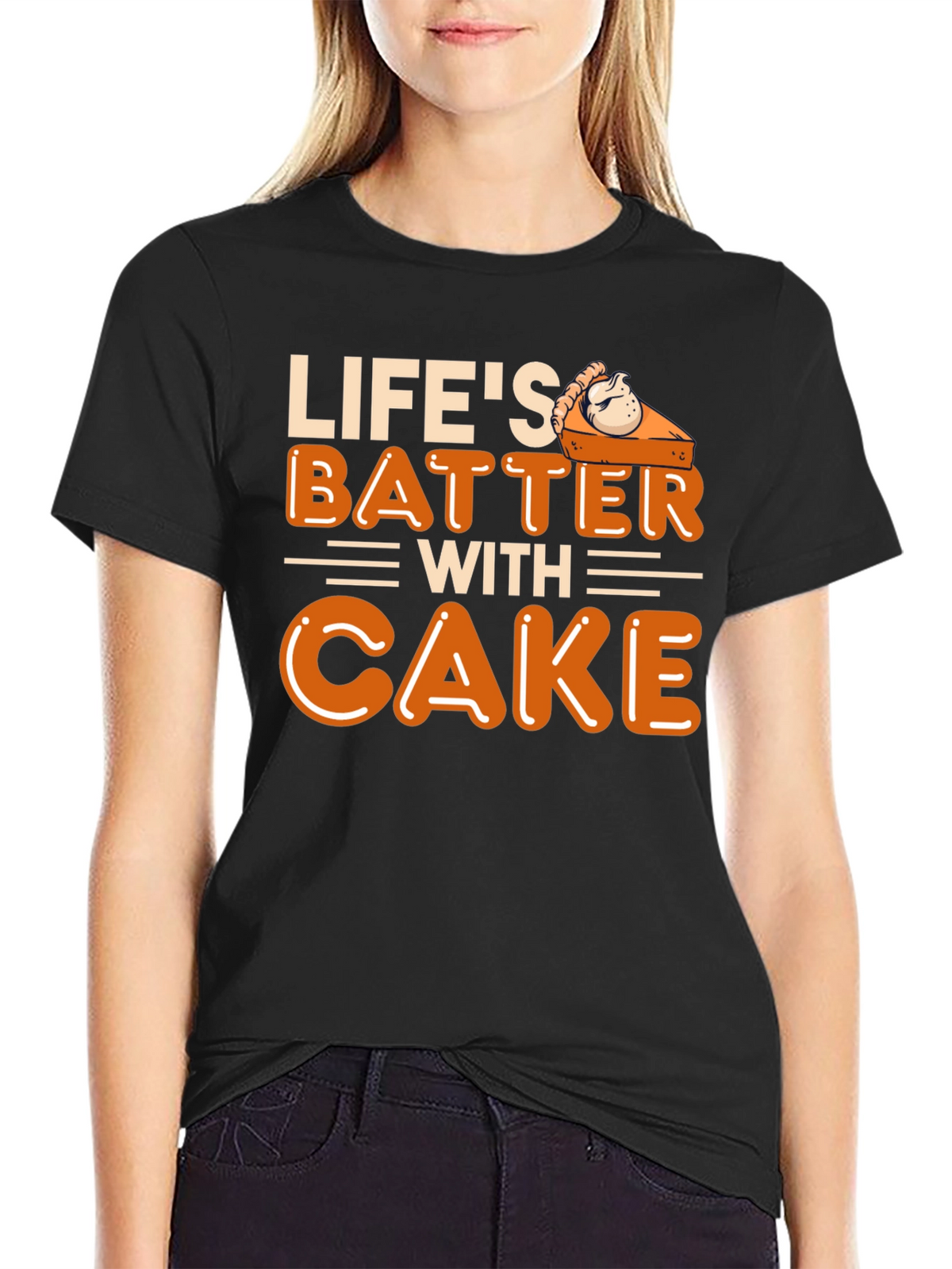 Lifes Batter with Cake T-Shirt