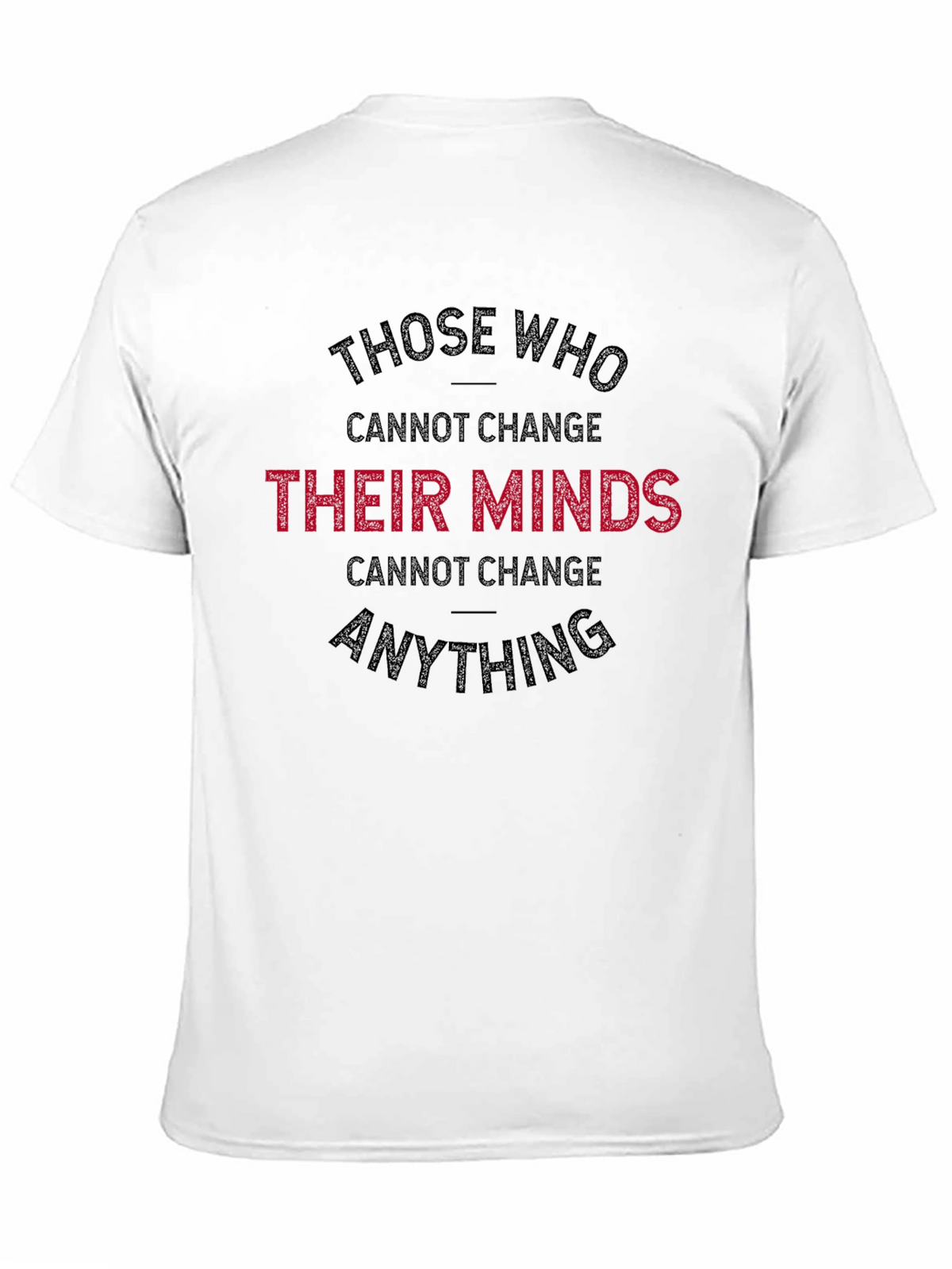 Change Your Mind T-Shirt