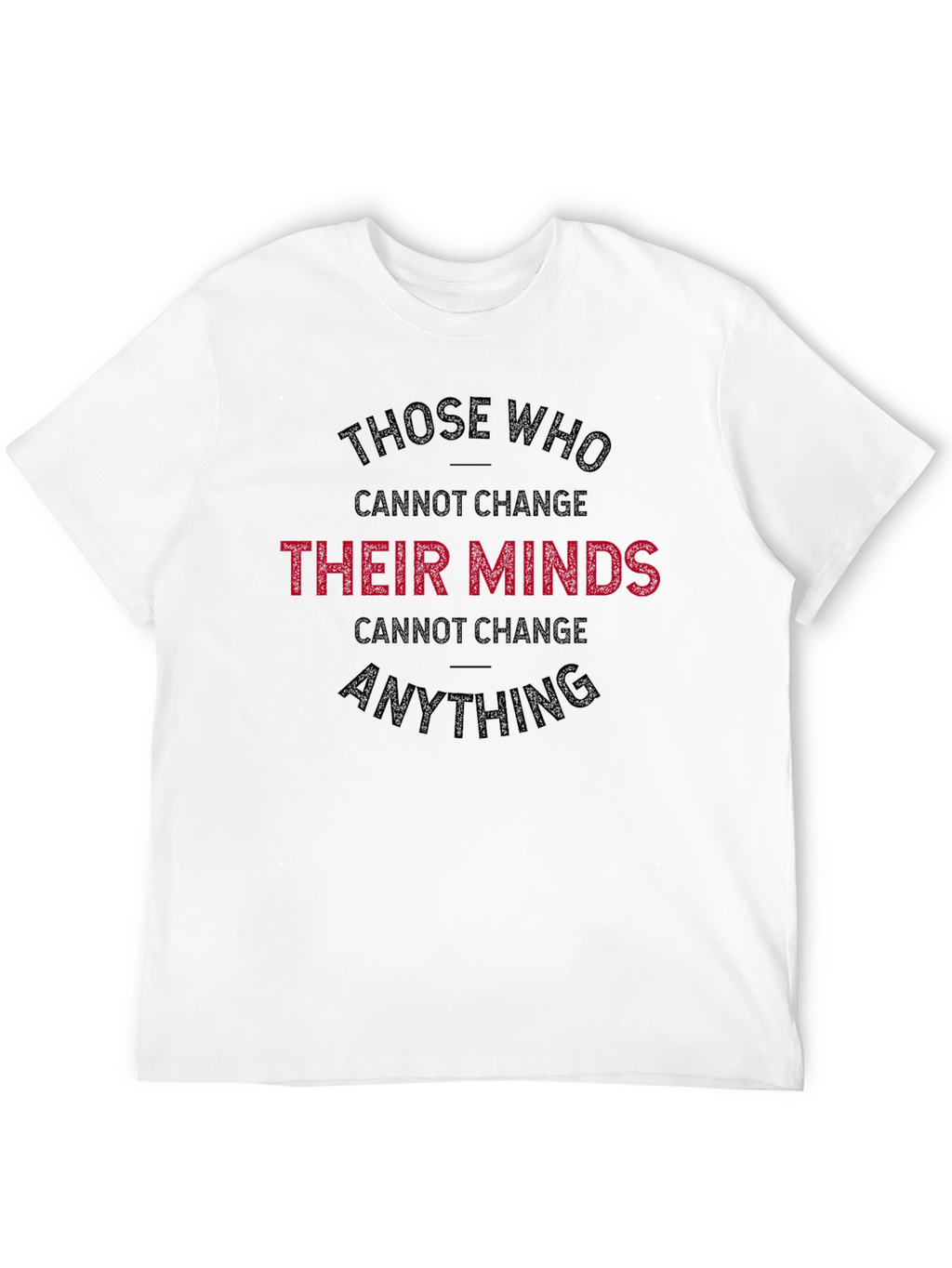 Change Your Mind T-Shirt