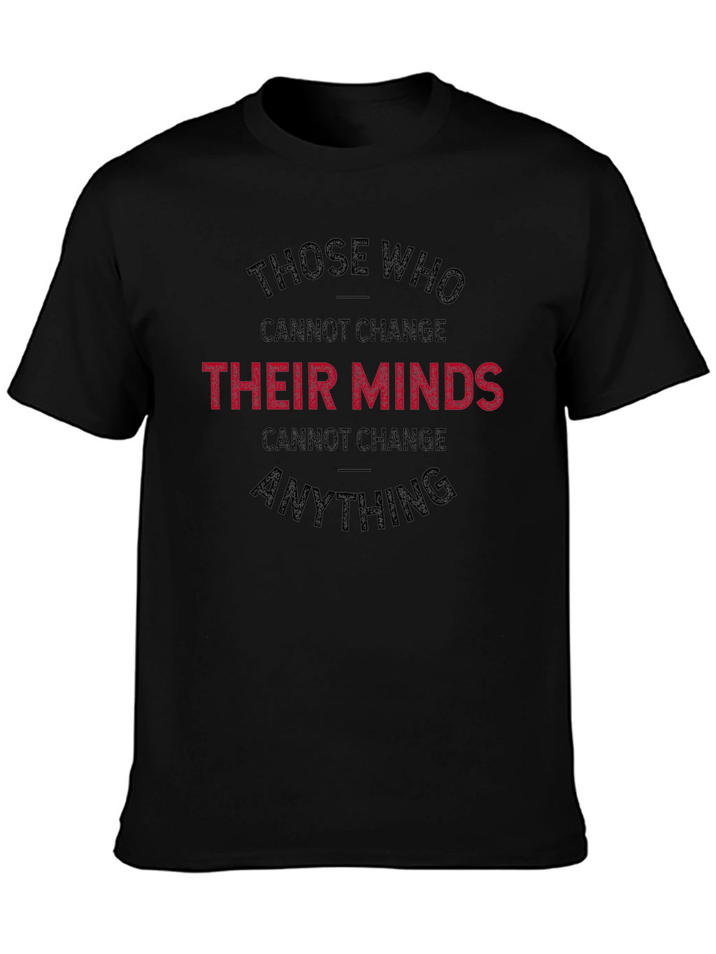 Change Your Mind T-Shirt