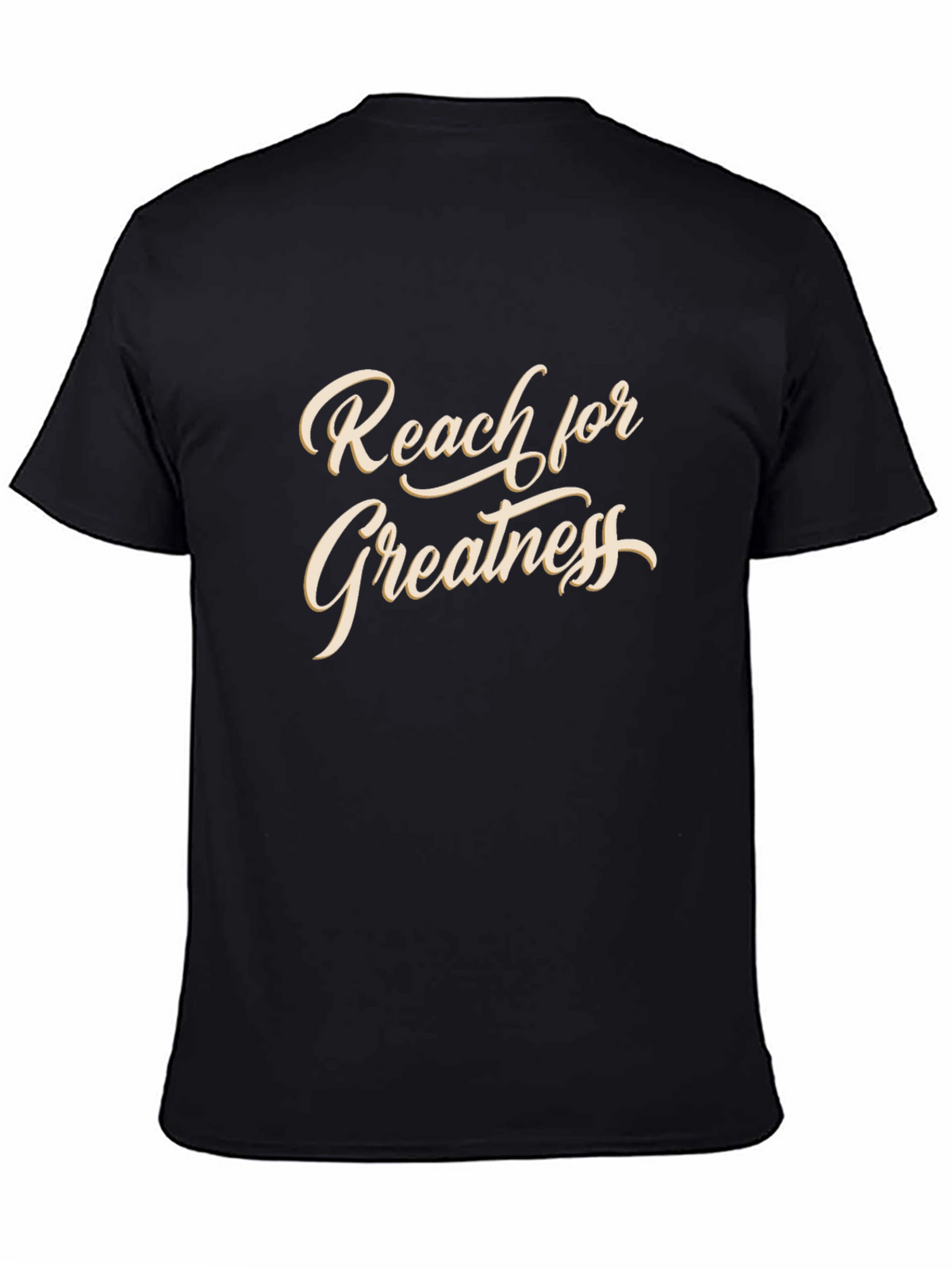 Reach for Greatness T-Shirt - Motivational Black Tee