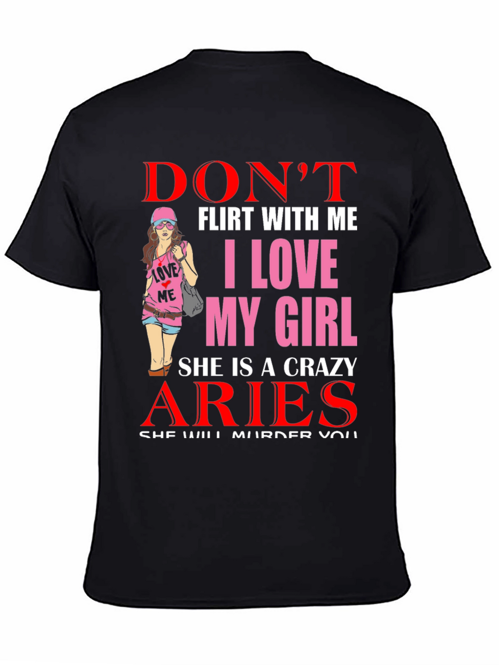 Dont Flirt Aries Girlfriend Graphic Tee