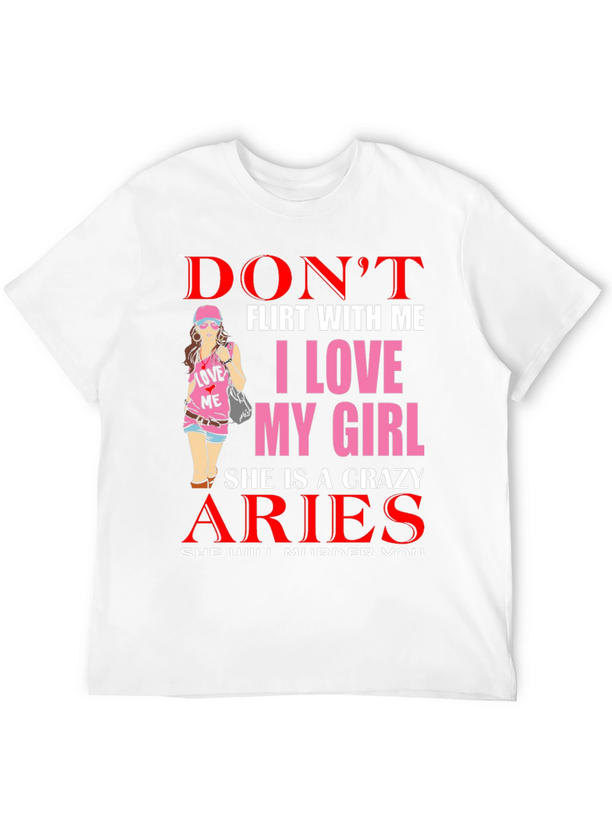 Dont Flirt Aries Girlfriend Graphic Tee