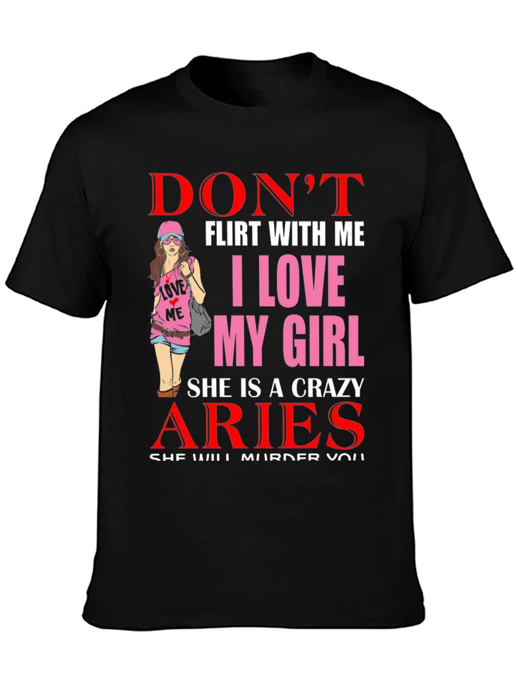 Dont Flirt Aries Girlfriend Graphic Tee