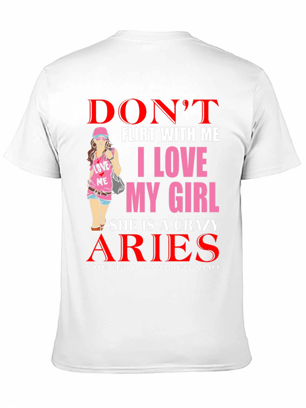 Dont Flirt Aries Girlfriend Graphic Tee