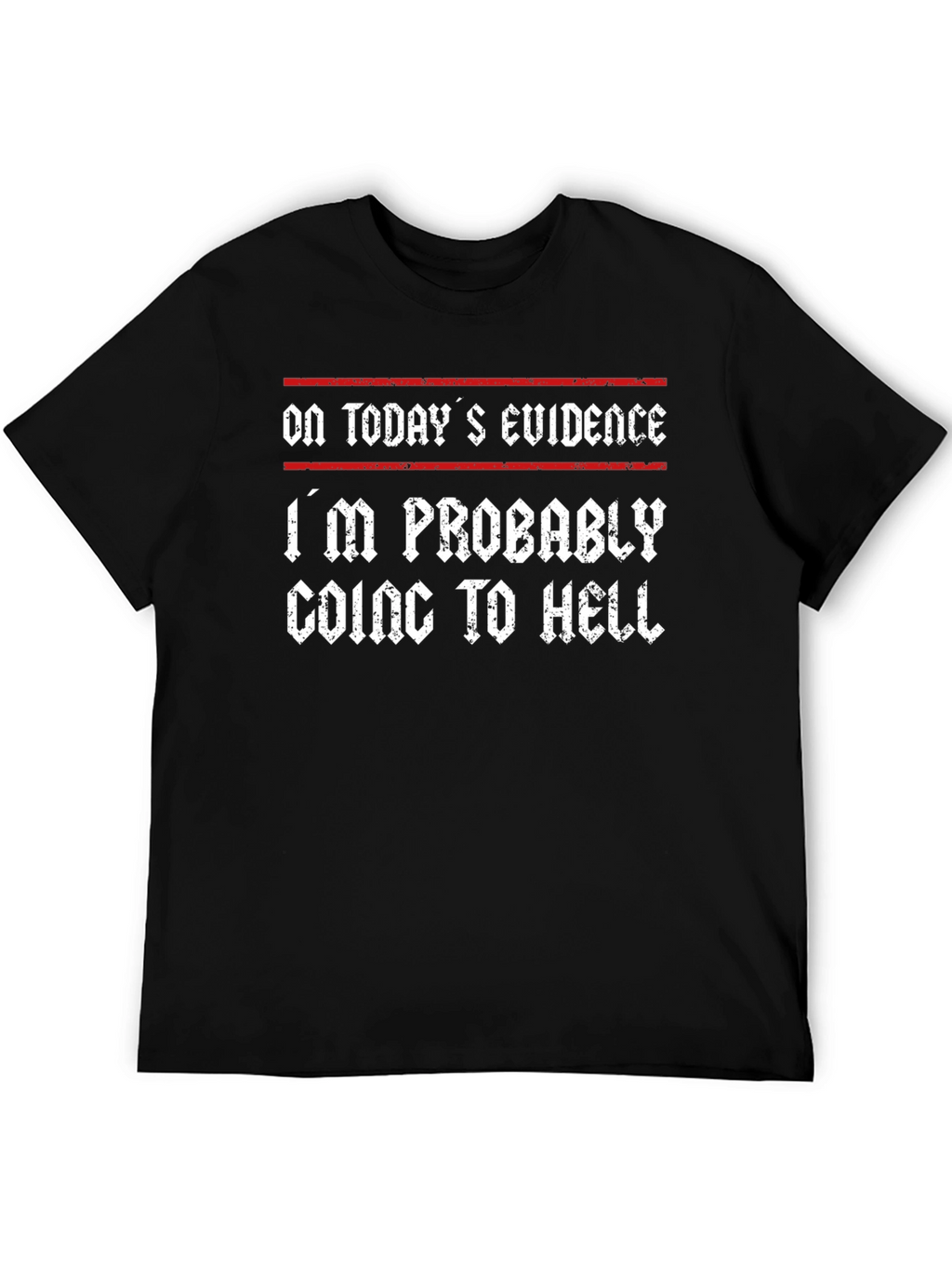 Humorous Graphic Tee - Going to Hell